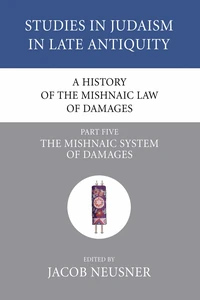 Cover of A History of the Mishnaic Law of Damages, Part 5