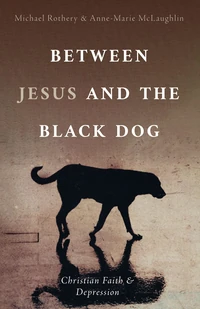 Cover of Between Jesus and the Black Dog