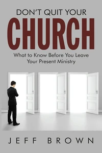 Cover of Don’t Quit Your Church