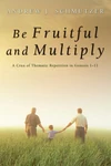 Cover of Be Fruitful and Multiply