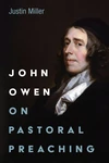 Cover of John Owen on Pastoral Preaching