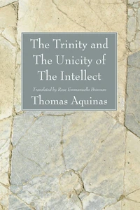 Cover of The Trinity and The Unicity of The Intellect