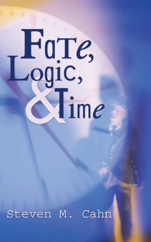 Cover of Fate, Logic, and Time