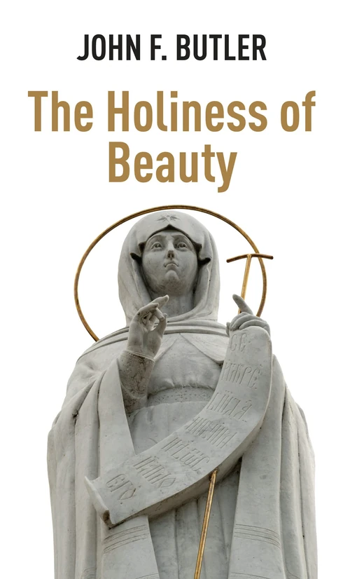 Cover of The Holiness of Beauty