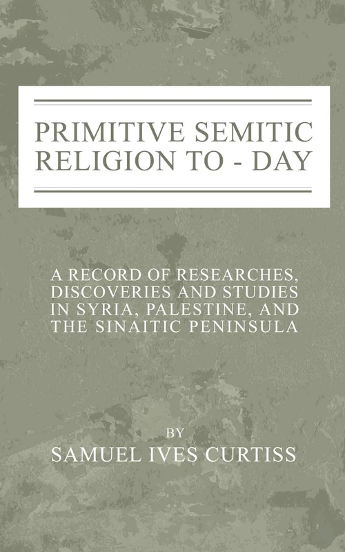 Cover of Primitive Semitic Religion Today