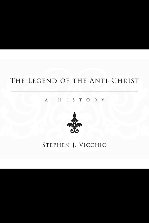 Cover of The Legend of the Anti-Christ