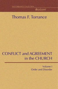 Cover of Conflict and Agreement In the Church, 2 Volumes