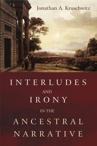 Cover of Interludes and Irony in the Ancestral Narrative