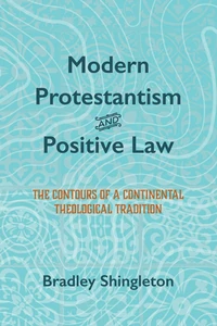 Cover of Modern Protestantism and Positive Law