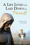 Cover of A Life Lived and Laid Down for Friends