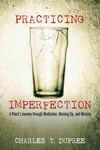 Cover of Practicing Imperfection