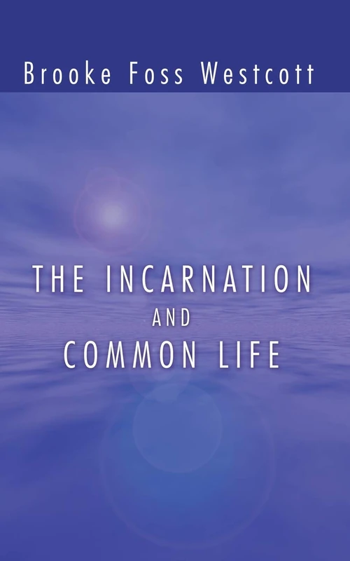 Cover of The Incarnation and Common Life