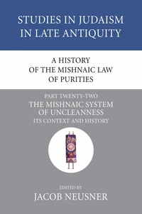 Cover of A History of the Mishnaic Law of Purities, Part 22