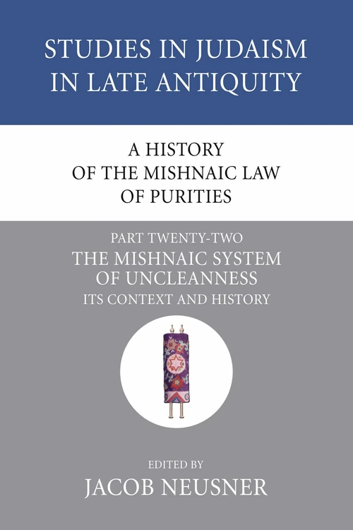 Cover of A History of the Mishnaic Law of Purities, Part 22