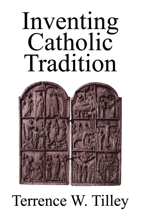 Cover of Inventing Catholic Tradition