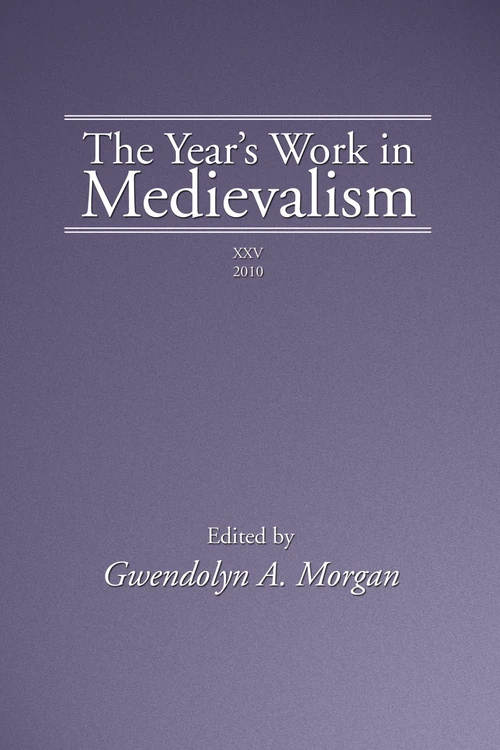 Cover of The Year’s Work in Medievalism, 2010