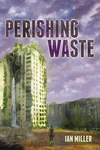 Cover of Perishing Waste