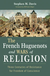 Cover of The French Huguenots and Wars of Religion