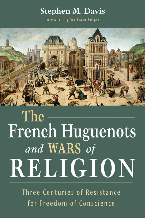 Cover of The French Huguenots and Wars of Religion