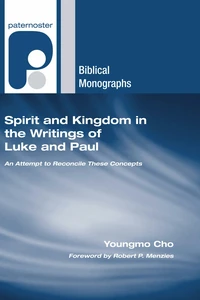 Cover of Spirit and Kingdom in the Writings of Luke and Paul