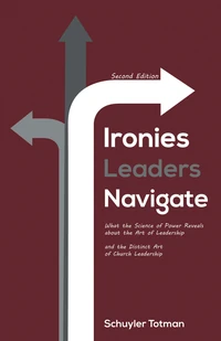 Cover of Ironies Leaders Navigate, Second Edition