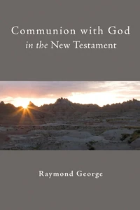 Cover of Communion with God in the New Testament