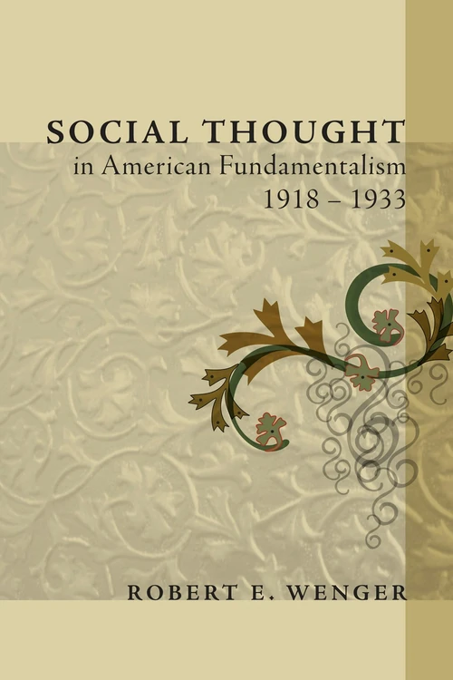 Cover of Social Thought in American Fundamentalism, 1918-1933