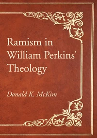 Cover of Ramism in William Perkins’ Theology