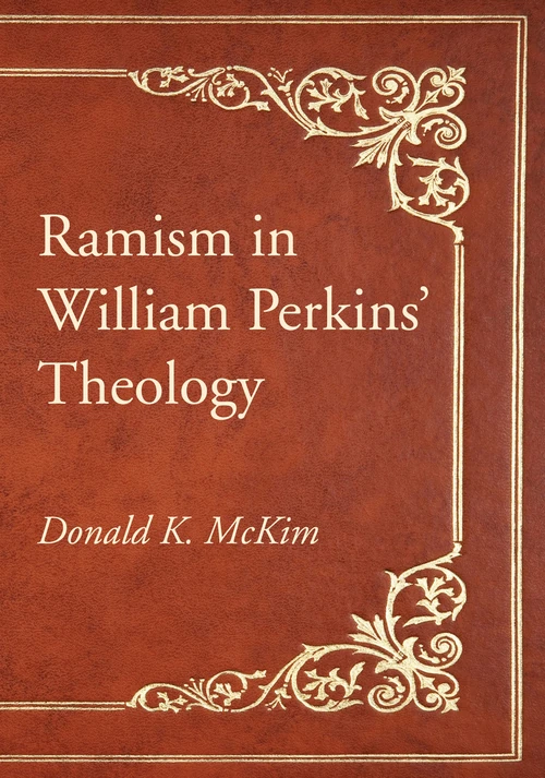 Cover of Ramism in William Perkins’ Theology
