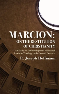 Cover of Marcion: On the Restitution of Christianity