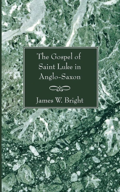 Cover of The Gospel of Saint Luke in Anglo-Saxon