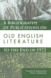 Cover of A Bibliography of Publications on Old English Literature to the End of 1972