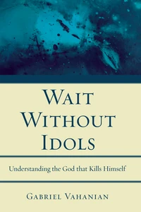 Cover of Wait Without Idols
