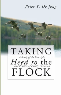 Cover of Taking Heed to the Flock