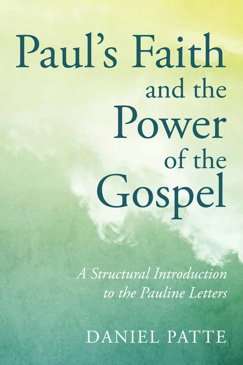 Cover of Paul's Faith and the Power of the Gospel