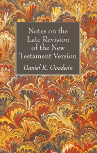 Cover of Notes on the Late Revision of the New Testament Version