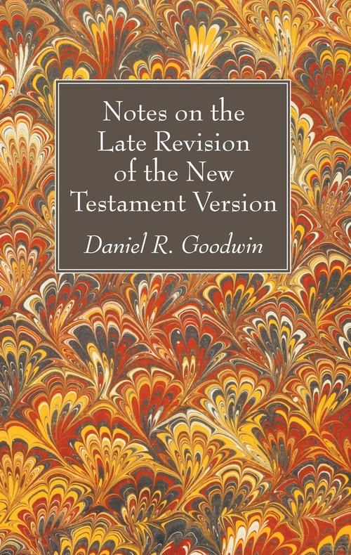 Cover of Notes on the Late Revision of the New Testament Version