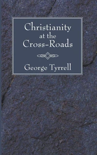 Cover of Christianity at the Cross-Roads