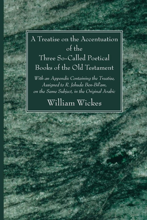 Cover of A Treatise on the Accentuation of the Three So-Called Poetical Books of the Old Testament