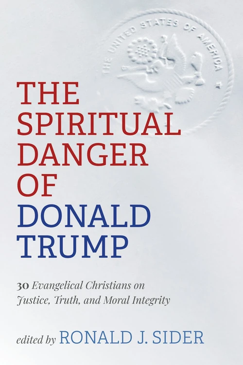 Cover of The Spiritual Danger of Donald Trump
