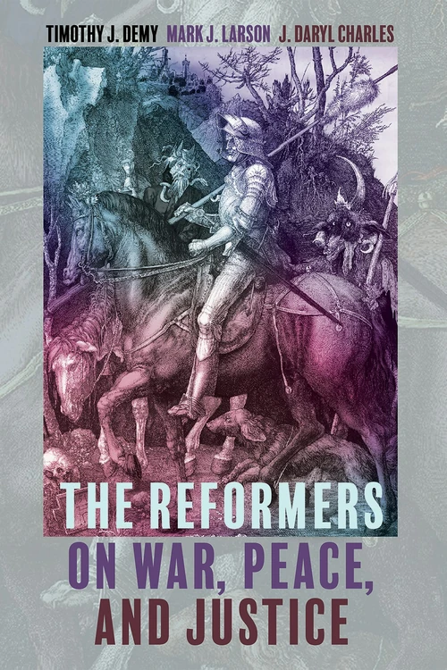 Cover of The Reformers on War, Peace, and Justice