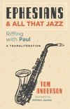 Cover of Ephesians and All that Jazz