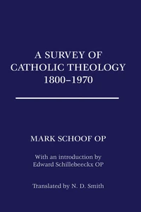 Cover of A Survey of Catholic Theology, 1800-1970