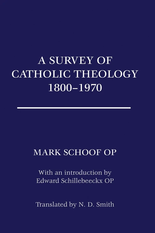 Cover of A Survey of Catholic Theology, 1800-1970