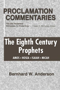 Cover of The Eighth Century Prophets: Amos, Hosea, Isaiah, Micah