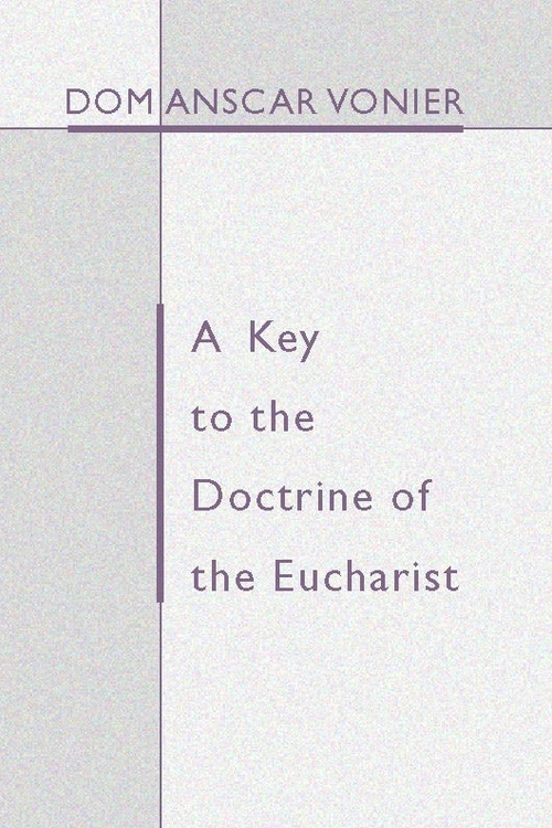 Cover of A Key to the Doctrine of the Eucharist