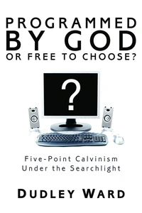 Cover of Programmed by God or Free to Choose?