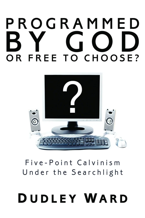 Cover of Programmed by God or Free to Choose?