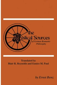 Cover of The Mystical Sources of German Romantic Philosophy