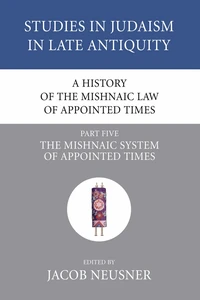 Cover of A History of the Mishnaic Law of Appointed Times, Part 5